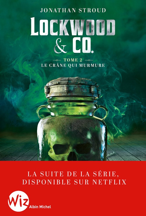 Couverture ebook de Lockwood & Co - tome 2 - Le Crâne qui murmure (Edition 2023), de Jonathan Stroud