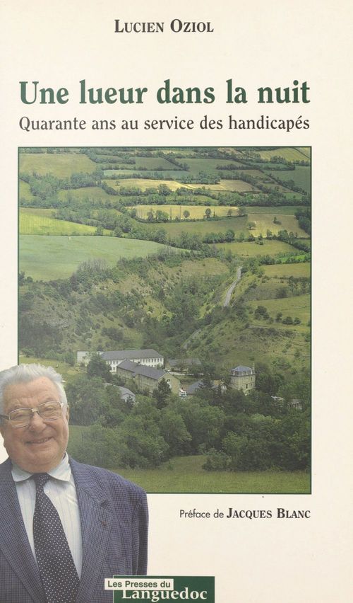 ebook cover of Une lueur dans la nuit : quarante ans au service des handicapés, by Oziol, Lucien