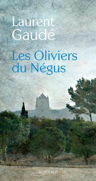 ebook cover of Les Oliviers du Négus, by Laurent Gaudé