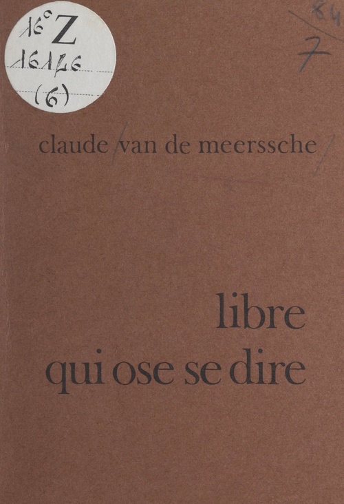 Couverture ebook de Libre qui ose se dire, de Claude Van De Meerssche