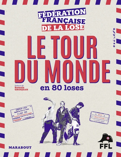 ebook cover of Le tour du monde en 80 loses, by Fédération française de la lose