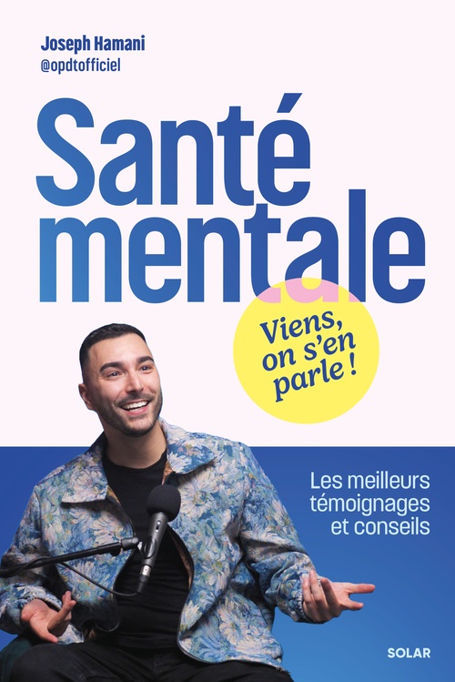 ebook cover of Santé mentale : Viens, on s'en parle ! - Les meilleurs témoignages et conseils, by Joseph HAMANI