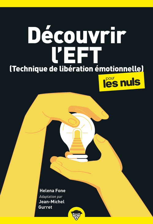 ebook cover of Découvrir l'EFT pour les Nuls, poche, 2e éd, by Helena Fone, Jean-Michel Gurret