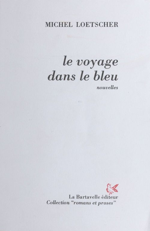 ebook cover of Le Voyage dans le bleu, by Michel Loetscher