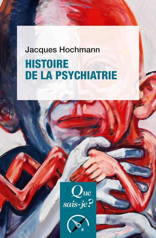 ebook cover of Histoire de la psychiatrie, by Jacques Hochmann