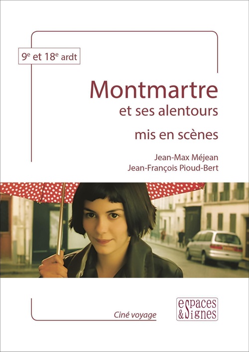 Couverture ebook de Montmartre mis en scènes, de Jean-Max Méjean, Jean-François Pioud-Bert
