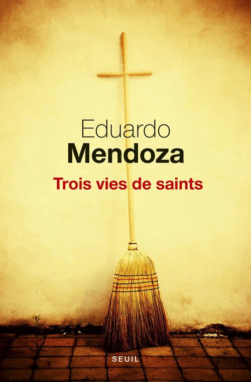 ebook cover of Trois Vies de saints, by Eduardo Mendoza