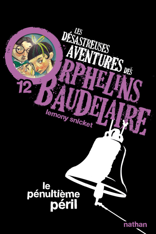 ebook cover of Les orphelins Baudelaire T12 : Le penultième péril, by Lemony Snicket