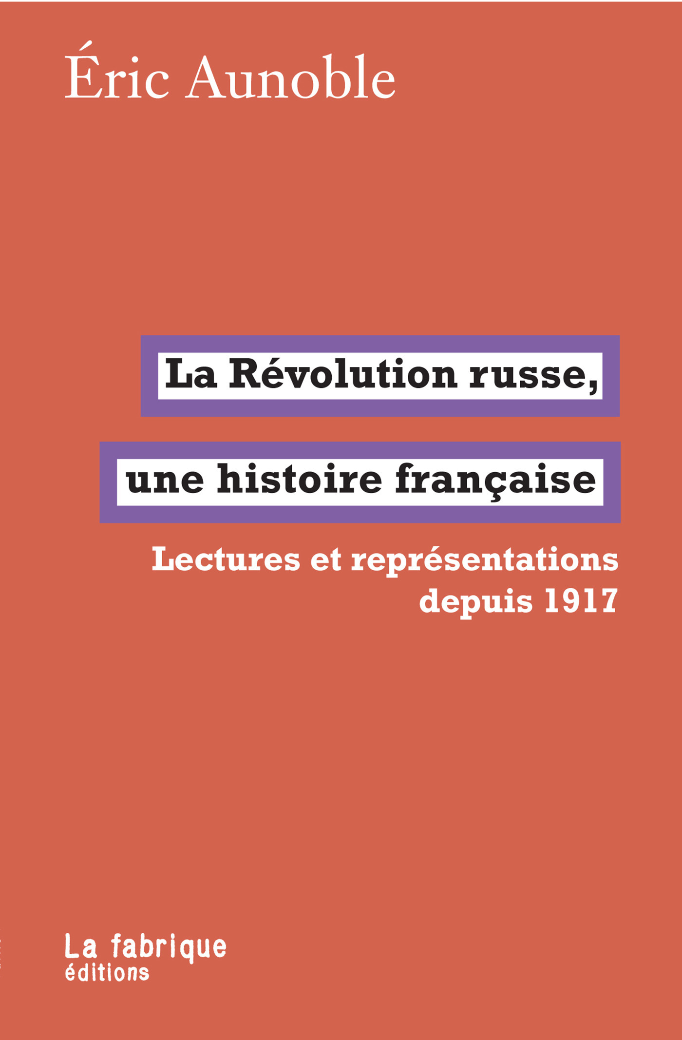 ebook cover of La Révolution russe, une histoire française, by Eric Aunoble