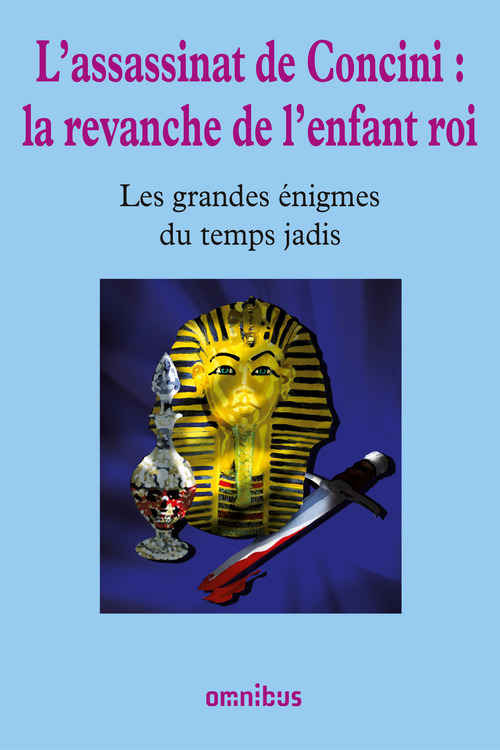 Couverture ebook de L'assassinat de Concini : la revanche de l'enfant roi, de Collectif