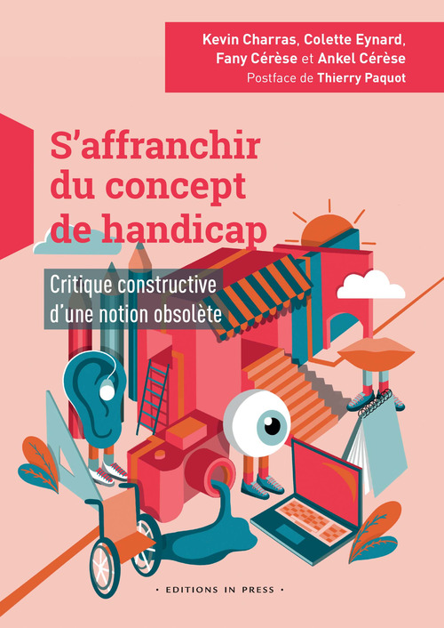 ebook cover of S´affranchir du concept de handicap, by Ankel Cérèse, Fany Cérèse, Kevin Charras, Colette Eynard