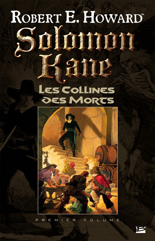 ebook cover of Solomon Kane, T1 : Les Collines des Morts, by Robert E. Howard