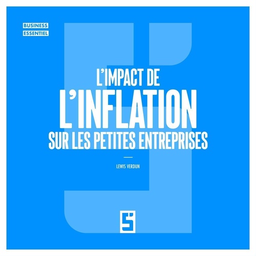 Couverture ebook de L'impact de l'inflation sur les petites entreprises, de Léwis Verdun