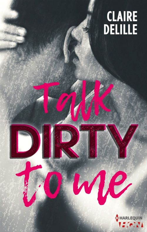 ebook cover of Talk Dirty to Me, by Claire Delille