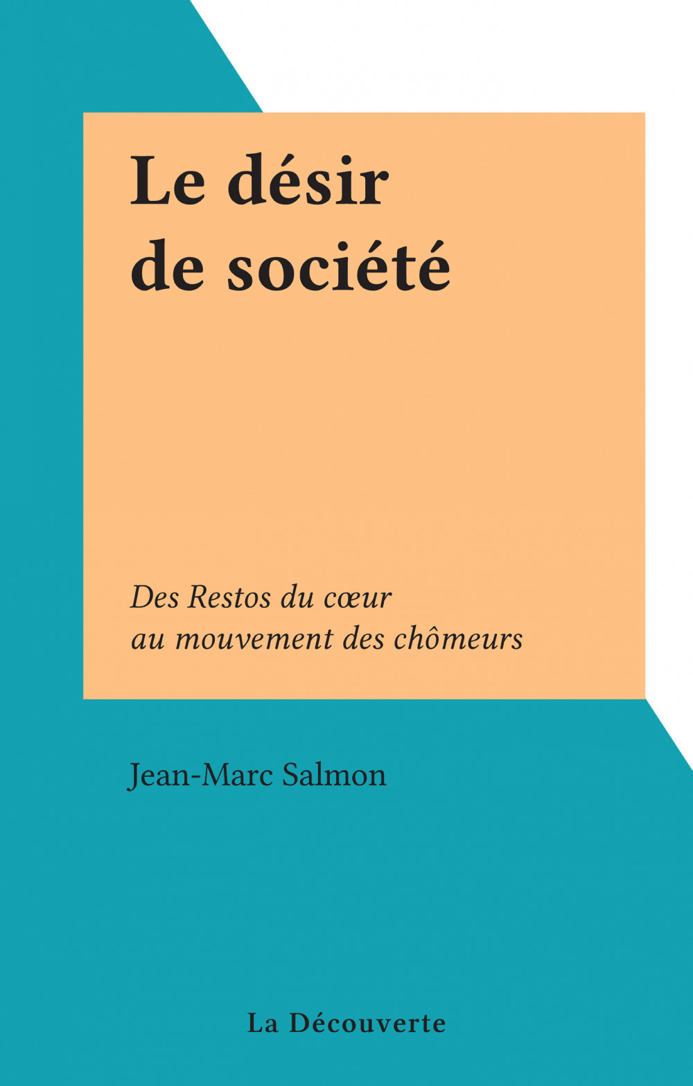 Couverture ebook de Le désir de société, de Jean-Marc Salmon