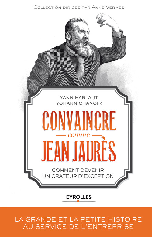 Couverture ebook de Convaincre comme Jean Jaurès, de Yohann Chanoir, Yann Harlaut