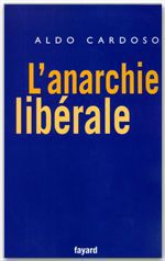 ebook cover of L'anarchie libérale, by Aldo Cardoso