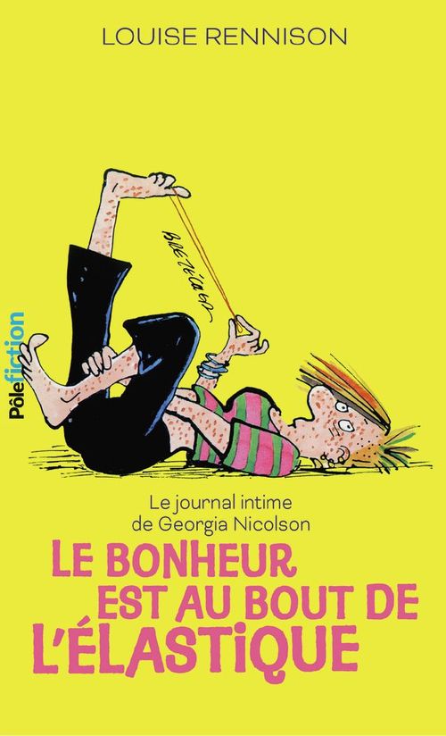ebook cover of Le journal intime de Georgia Nicolson (Tome 2) - Le bonheur est au bout de l'élastique, by Louise Rennison