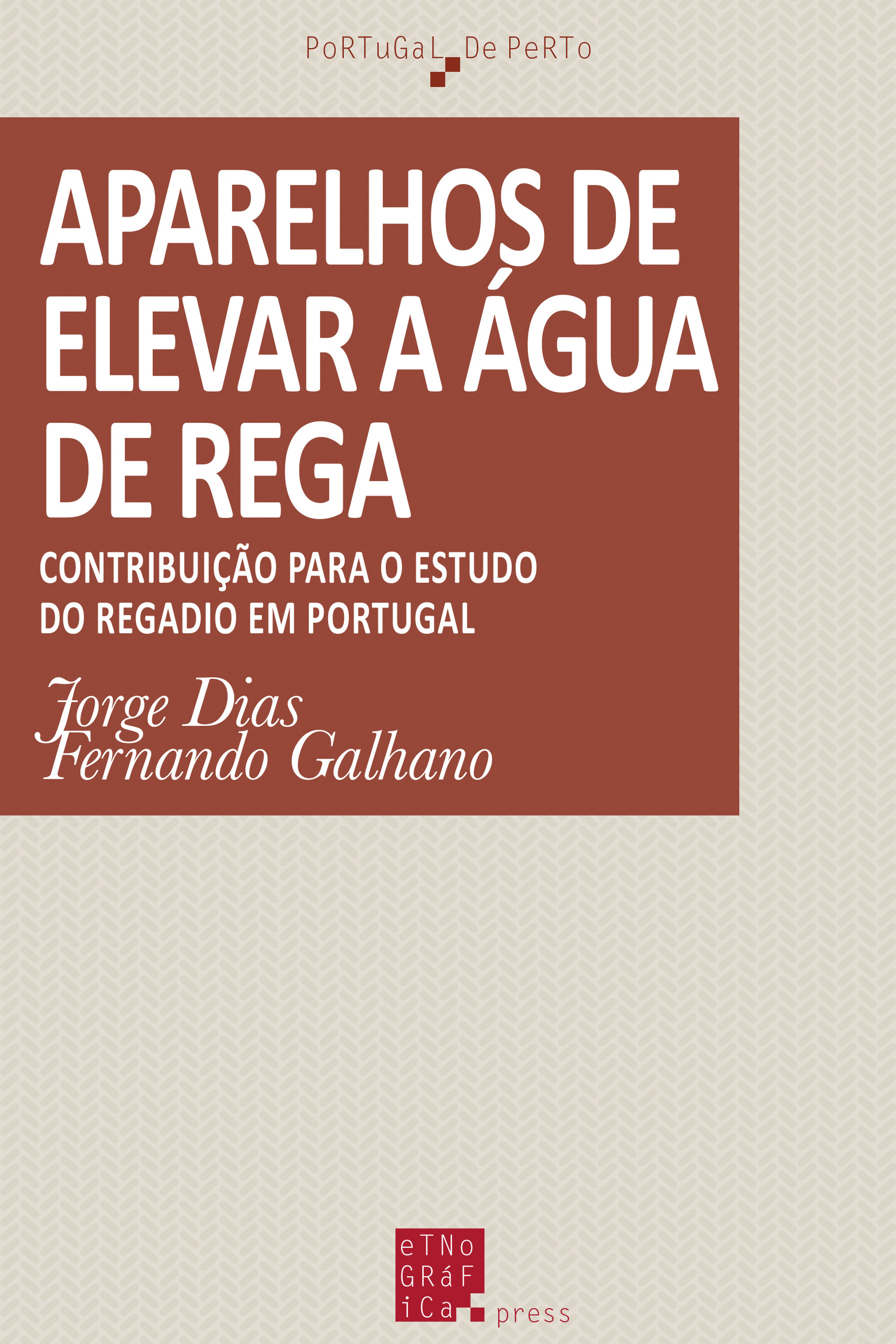 ebook cover of Aparelhos de elevar a água de rega, by Jorge Dias, Fernando Galhano