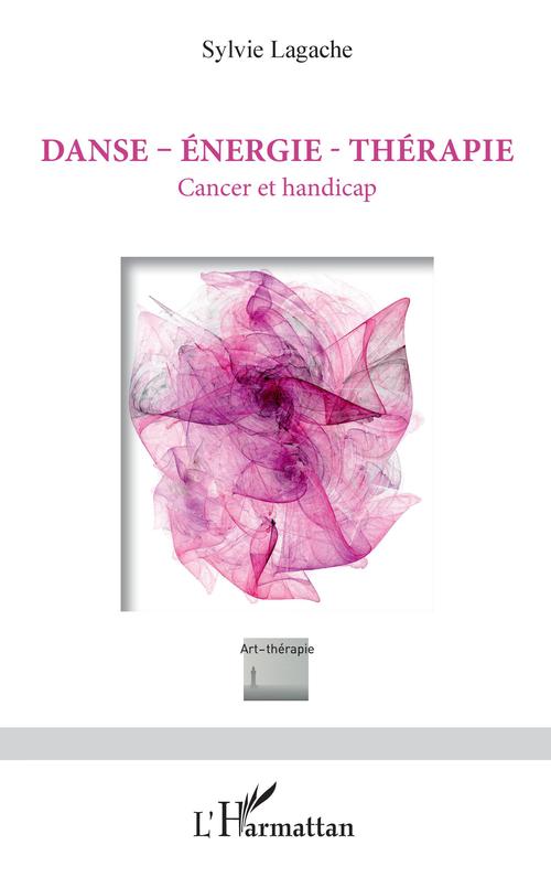 Couverture ebook de Danse - Énergie - Thérapie, de Sylvie Lagache