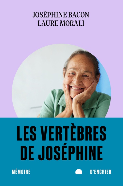 ebook cover of Les vertèbres de Joséphine, by Joséphine Bacon, Laure Morali