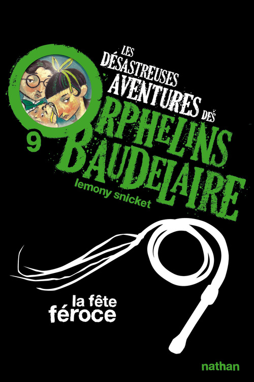 Couverture ebook de Les orphelins Baudelaire T9 : La fête féroce, de Snicket Lemony, Lemony Snicket