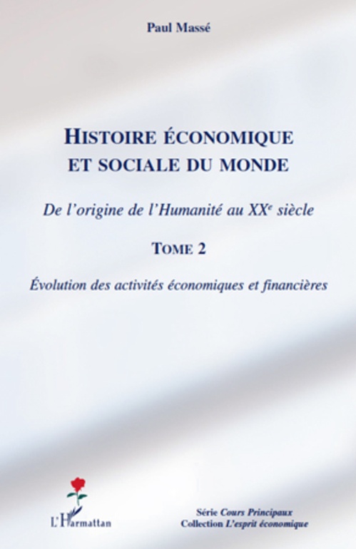 ebook cover of Histoire économique et sociale du monde (Tome 2), by Paul Massé