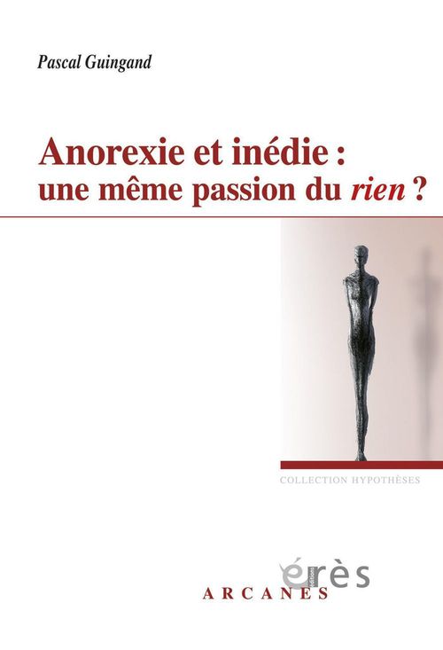 Couverture ebook de Anorexie et inédie : une même passion du rien ?, de Pascal Guingand