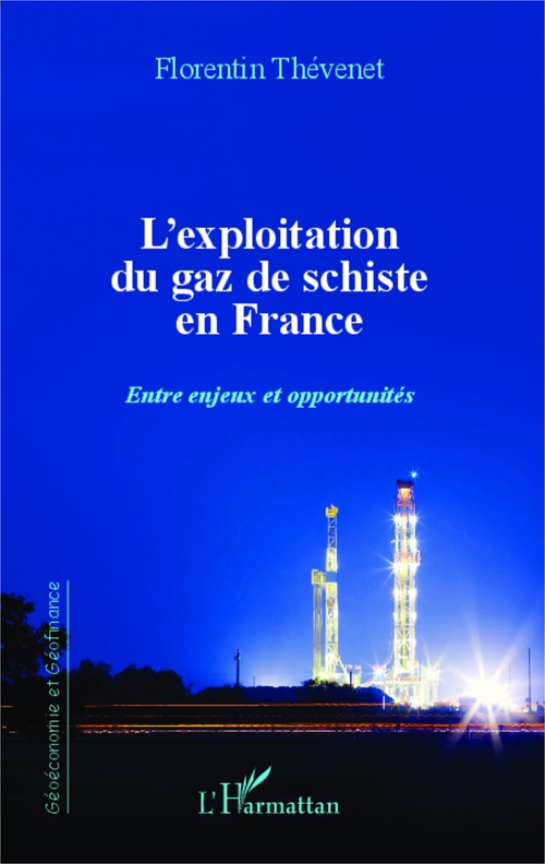 Couverture ebook de L'exploitation du gaz de schiste en France, de Florentin Thévenet