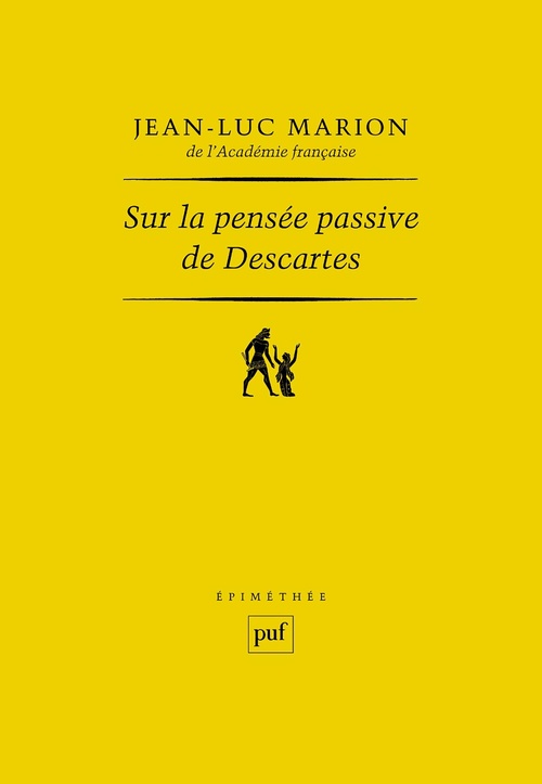 Couverture ebook de Sur la pensée passive de Descartes, de Jean-Luc Marion