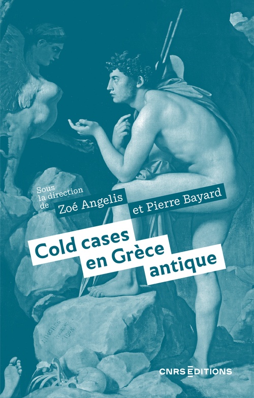 Couverture ebook de Cold cases en Grèce antique, de Zoé Angelis, Pierre Bayard