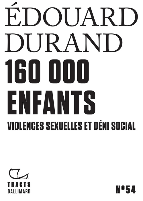 ebook cover of Tracts (N°54) - 160 000 enfants. Violences sexuelles et déni social, by Edouard Durand
