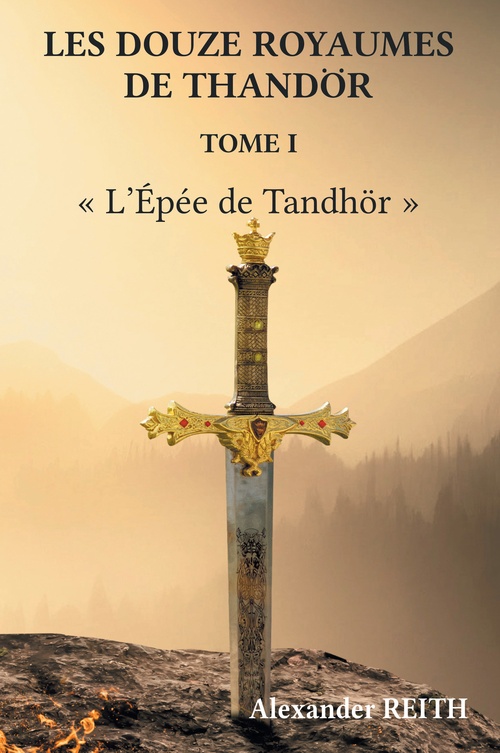 ebook cover of Les douze royaumes de Tandhör, T1, by Alexander Reith