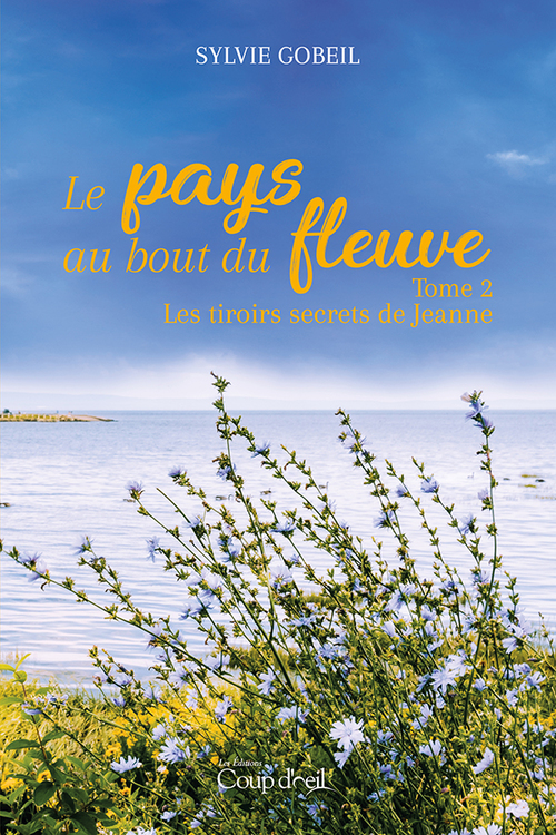 ebook cover of Le pays du bout du fleuve - Tome 2, by Sylvie Gobeil