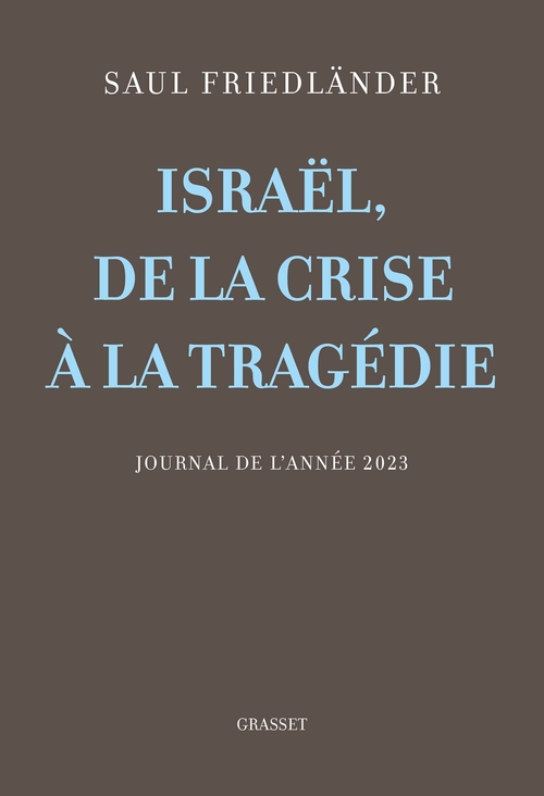 ebook cover of Israël, de la crise à la tragédie, by Saul Friedländer