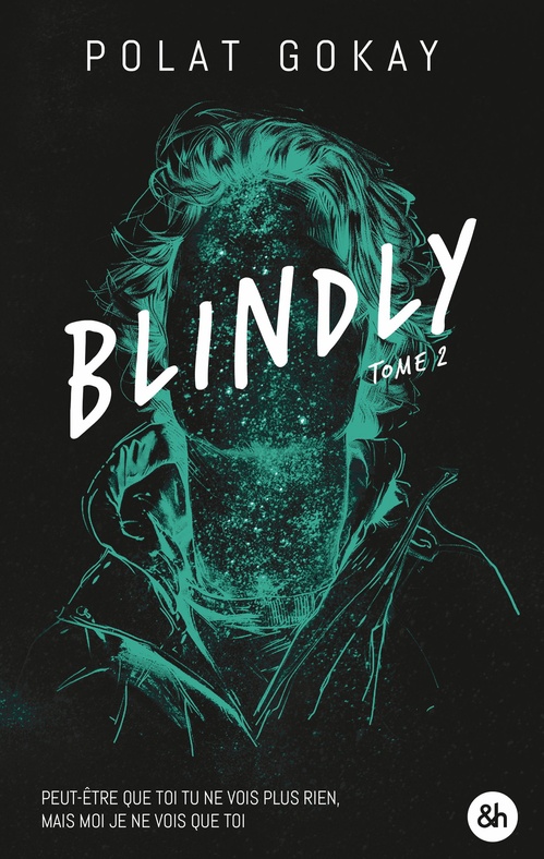 Couverture ebook de Blindly - Tome 2, de Polat Gokay