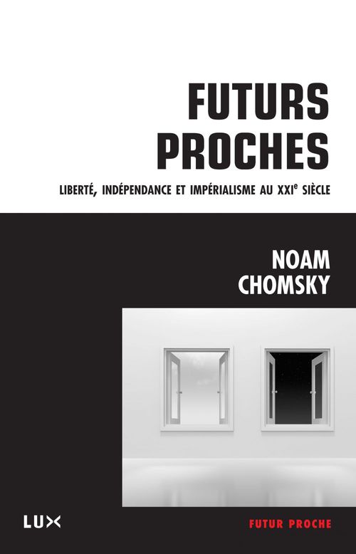 ebook cover of Futurs proches, by Noam Chomsky, Nicolas Calve