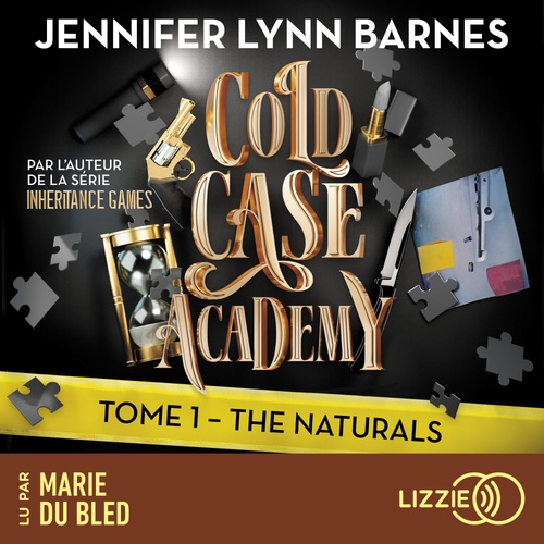 Couverture audiobook de Cold Case Academy - Tome 1 The Naturals, de Jennifer Lynn Barnes
