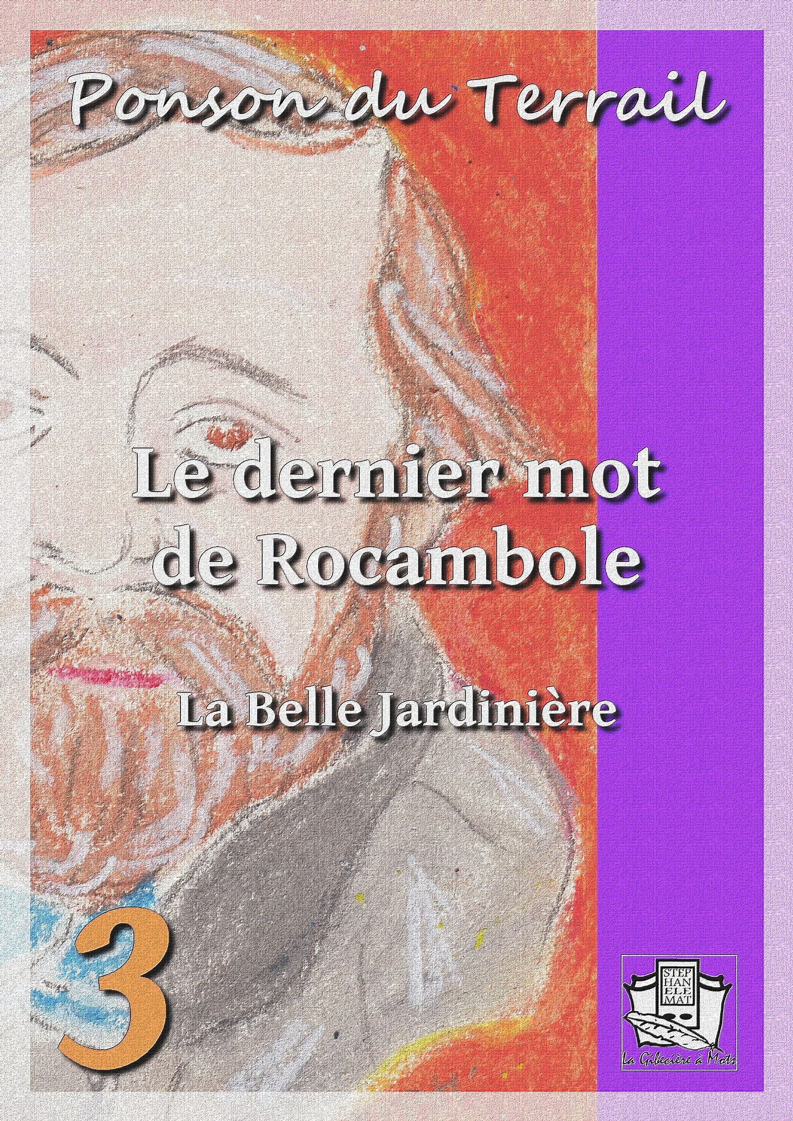 Couverture ebook de Le dernier mot de Rocambole, de PONSON DU TERRAIL