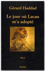 ebook cover of Le jour où Lacan m'a adopté, by Gérard Haddad