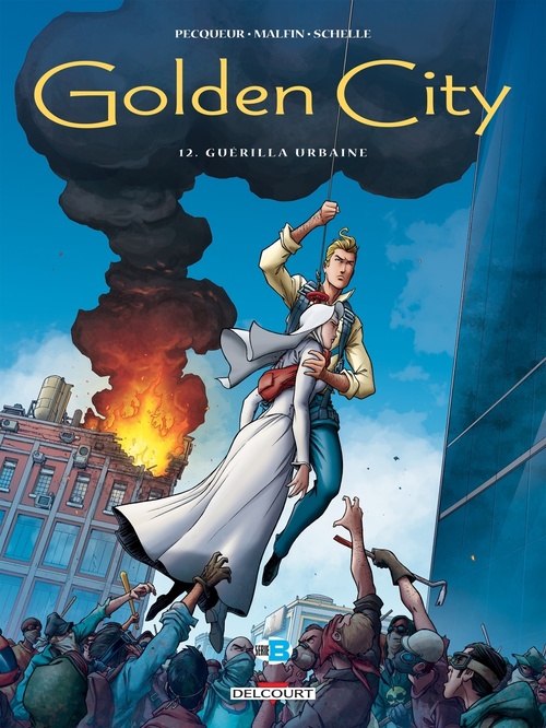 ebook cover of Golden City T12 - Guérilla Urbaine, by Daniel Pecqueur