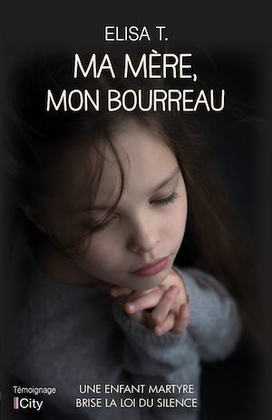 ebook cover of Ma mère, mon bourreau, by Elisa T.