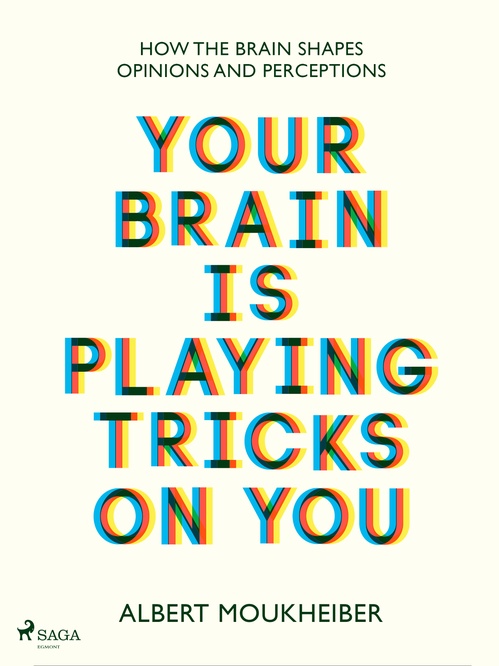 Couverture ebook de Your Brain Is Playing Tricks On You, de Albert Moukheiber