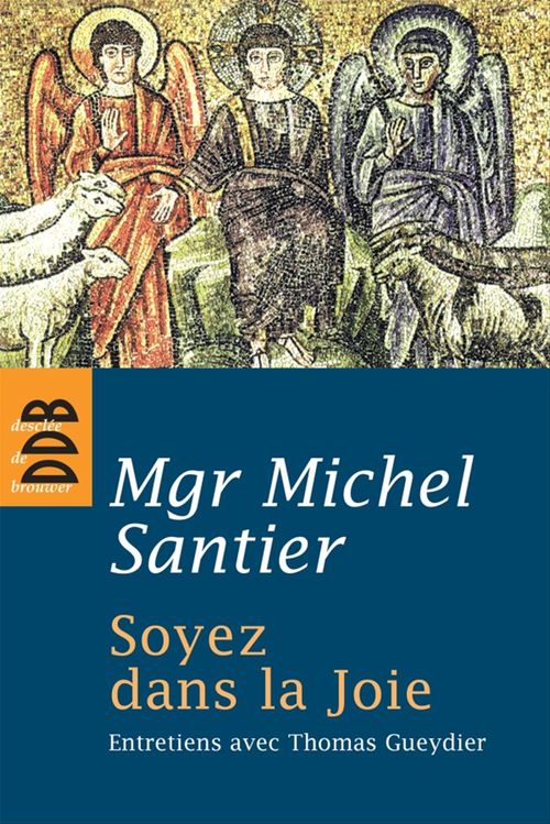 Couverture ebook de Soyez dans la Joie, de Michel Santier, Thomas Gueydier