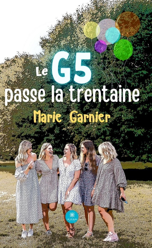 ebook cover of Le G5 passe la trentaine, by Marie Garnier