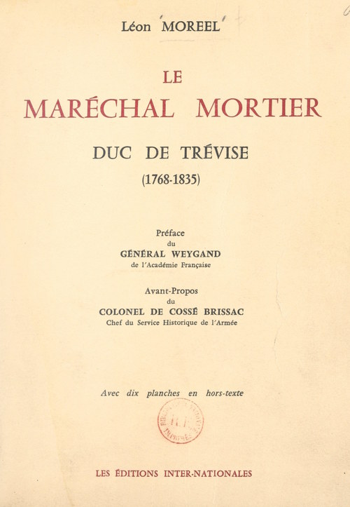 Couverture ebook de Le Maréchal Mortier, duc de Trévise (1768-1835), de Leon Moreel