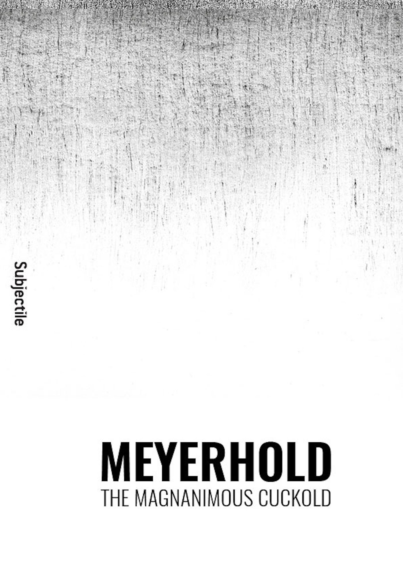 ebook cover of Meyerhold, The Magnanimous Cuckold, by Béatrice Picon-Vallin