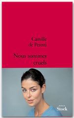 Couverture ebook de Nous sommes cruels, de Camille de Peretti