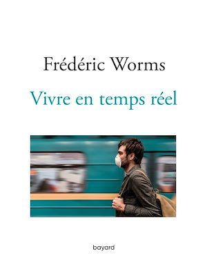 Couverture ebook de Vivre en temps réel, de Frédéric Worms