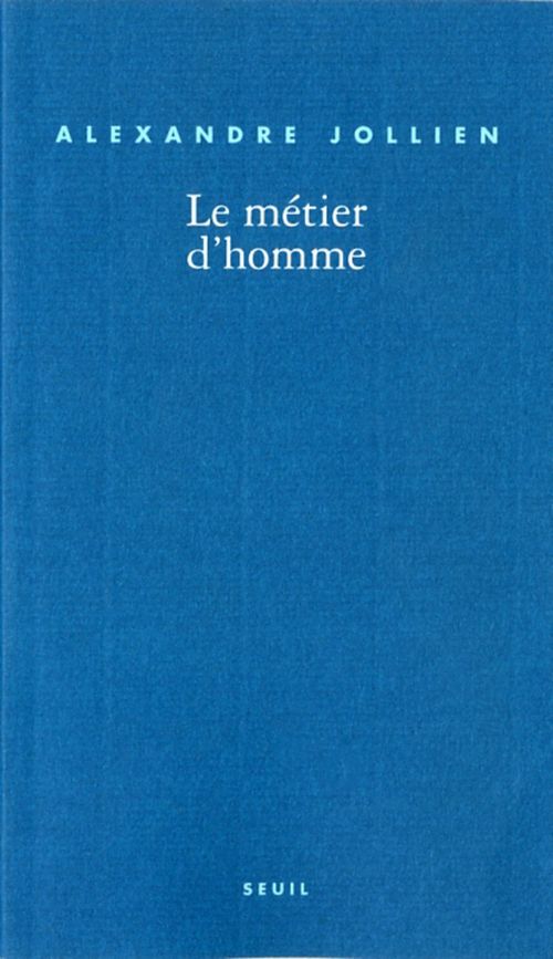 Couverture ebook de Le Métier d'homme, de Alexandre Jollien